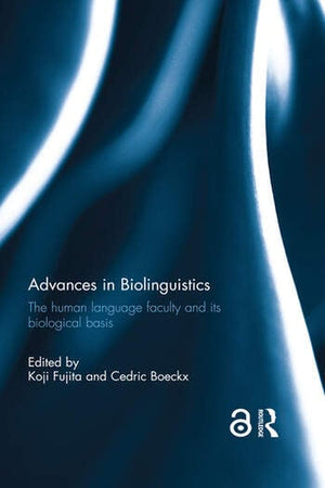 ADVANCES IN BIOLINGUISTICS