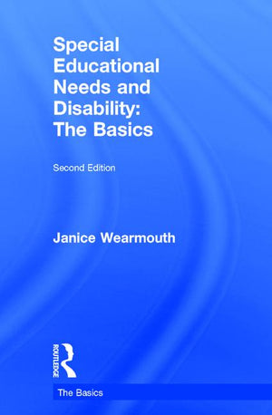 SPECIAL EDUCATIONAL NEEDS AND DISABILITY: THE BASICS