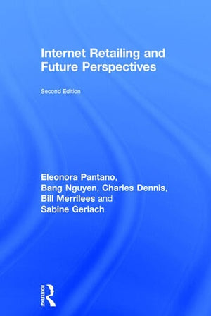 INTERNET RETAILING AND FUTURE PERSPECTIVES
