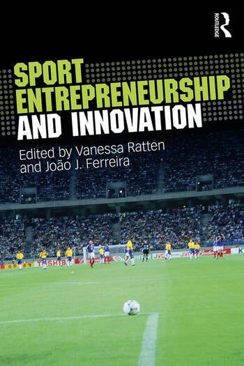 SPORT ENTREPRENEURSHIP AND INNOVATION