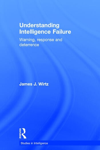UNDERSTANDING INTELLIGENCE FAILURE