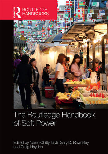 THE ROUTLEDGE HANDBOOK OF SOFT POWER