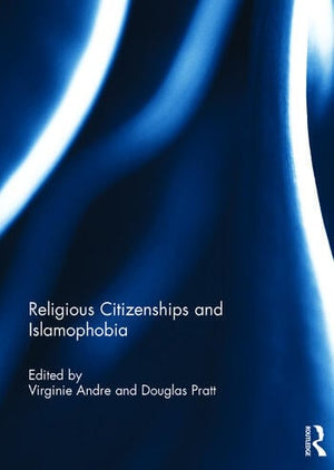 RELIGIOUS CITIZENSHIPS AND ISLAMOPHOBIA