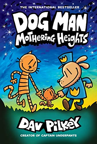 DOG MAN: MOTHERING HEIGHTS