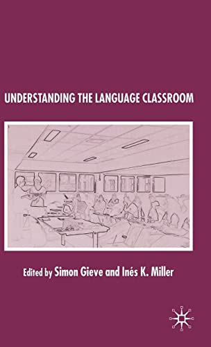 UNDERSTANDING THE LANGUAGE CLASSROOM