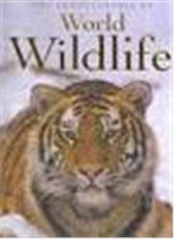 THE ENCYCLOPEDIA OF WORLD WILDLIFE