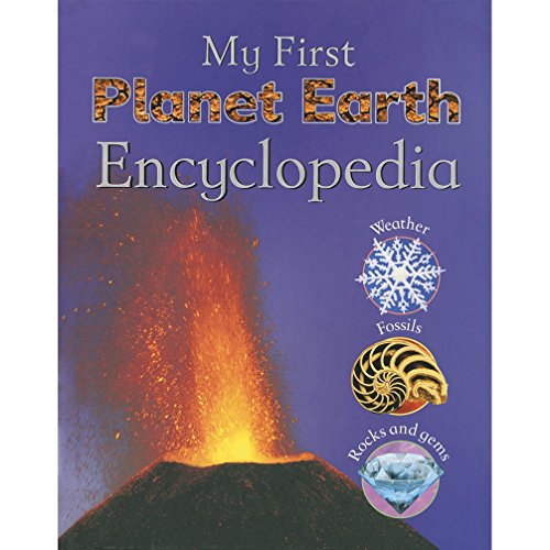 MY FIRST PLANET EARTH ENCYCLOPEDIA