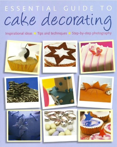 ESSENTIAL GUIDE TO CAKE DECORATING