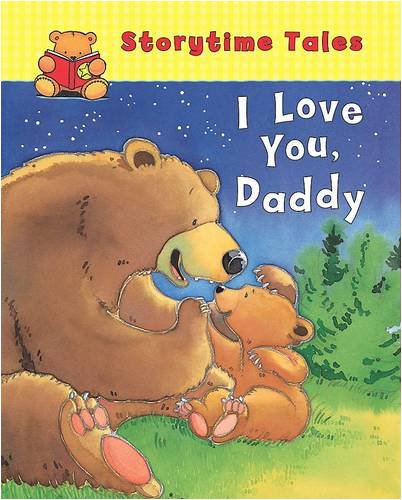 STORYTIME TALES: I LOVE YOU, DADDY