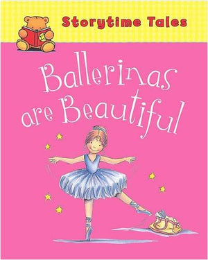 STORYTIME TALES: BALLERINAS ARE BEAUTIFUL
