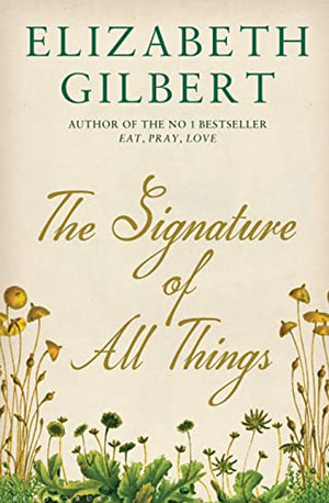 THE SIGNATURE OF ALL THINGS