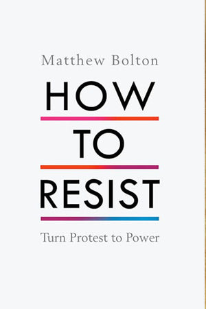 HOW TO RESIST
