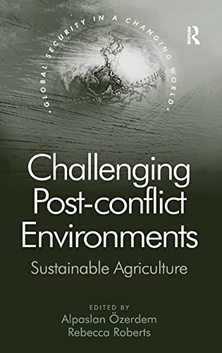 CHALLENGING POST-CONFLICT ENVIRONMENTS