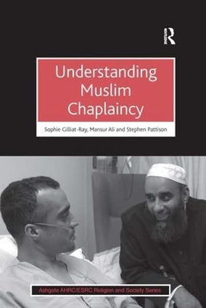 UNDERSTANDING MUSLIM CHAPLAINCY