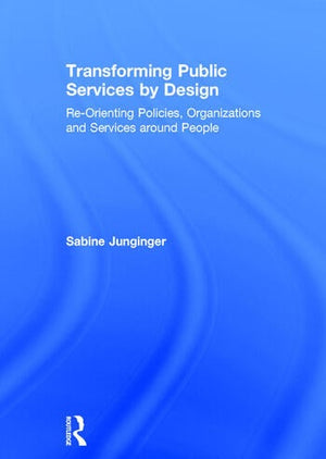 TRANSFORMING PUBLIC SERVICES BY DESIGN