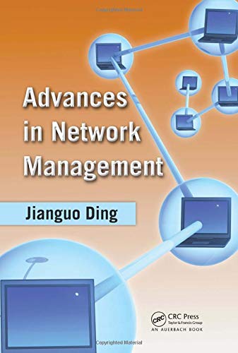 ADVANCES IN NETWORK MANAGEMENT