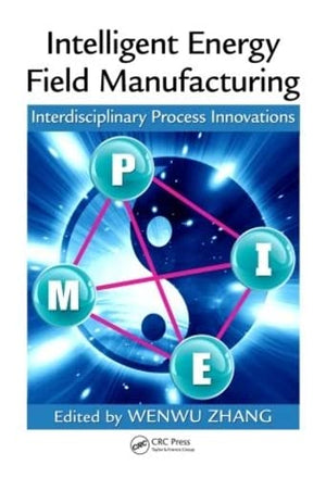 INTELLIGENT ENERGY FIELD MANUFACTURING