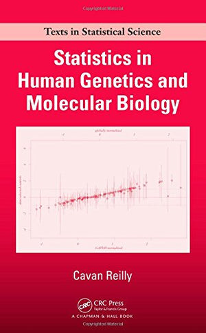 STATISTICS IN HUMAN GENETICS AND MOLECULAR BIOLOGY