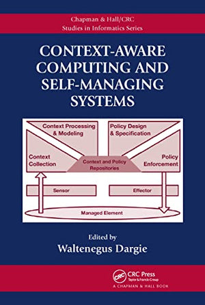 CONTEXT-AWARE COMPUTING AND SELF-MANAGING SYSTEMS