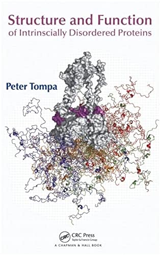 STRUCTURE AND FUNCTION OF INTRINSICALLY DISORDERED PROTEINS