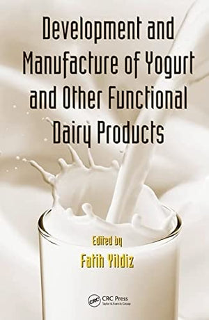 DEVELOPMENT AND MANUFACTURE OF YOGURT AND OTHER FUNCTIONAL DAIRY PRODUCTS