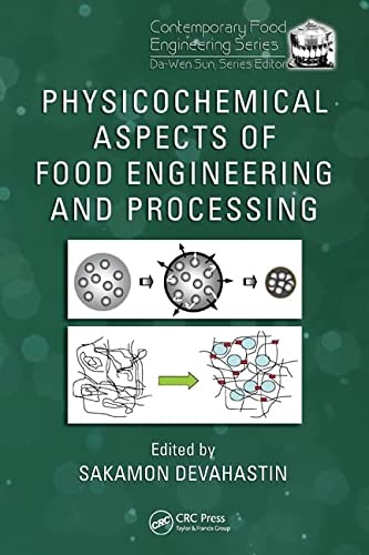 PHYSICOCHEMICAL ASPECTS OF FOOD ENGINEERING AND PROCESSING