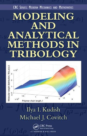 MODELING AND ANALYTICAL METHODS IN TRIBOLOGY