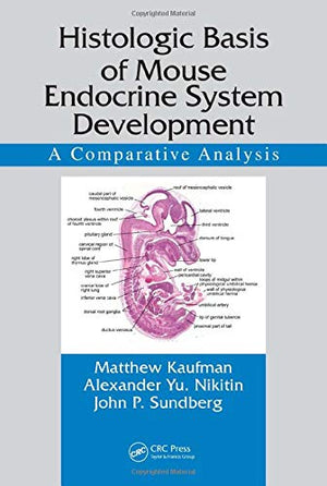 HISTOLOGIC BASIS OF MOUSE ENDOCRINE SYSTEM DEVELOPMENT