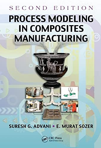 PROCESS MODELING IN COMPOSITIES MANUFACTURING