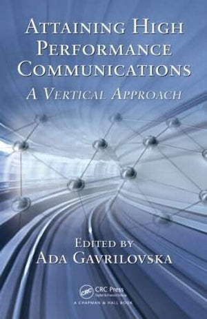 ATTAINING HIGH PERFORMANCE COMMUNICATIONS