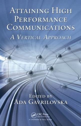 ATTAINING HIGH PERFORMANCE COMMUNICATIONS