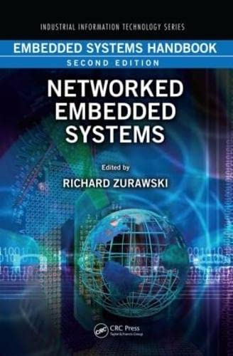 INDUSTRIAL INFORMATION TECHNOLOGY SERIES: NETWORK EMBEDDED SYSTEMS