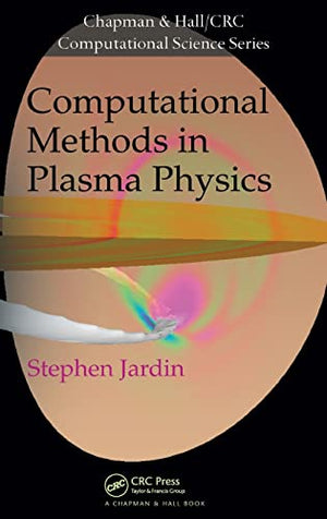 COMPUTATIONAL METHODS IN PLASMA PHYSICS