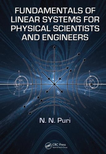 FUNDAMENTALS OF LINEAR SYSTEMS FOR PHYSICAL SCIENTISTS AND ENGINEERS