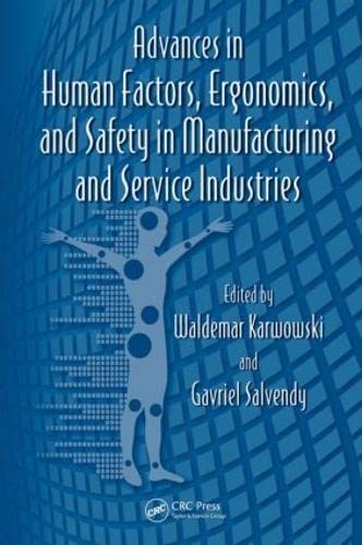 ADVANCES IN HUMAN FACTORS, ERGONOMICS, AND SAFETY IN MANUFACTURING AND SERVICE INDUSTRIES