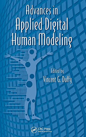 ADVANCES IN APPLIED DIGITAL HUMAN MODELING