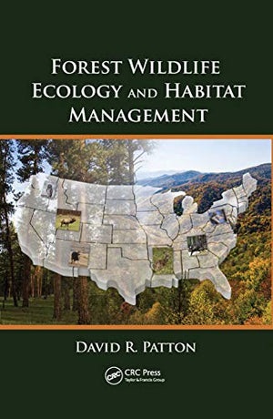 FOREST WILDLIFE ECOLOGY AND HABITAT MANAGEMENT