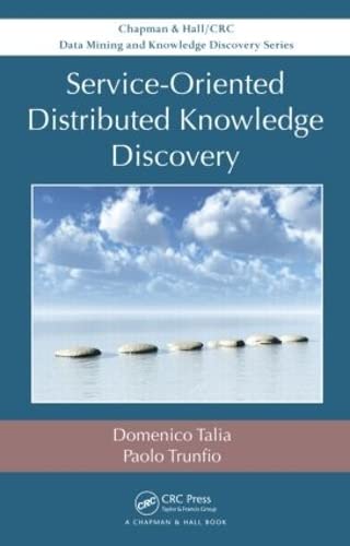 SERVICE-ORIENTED DISTRIBUTED KNOWLEDGE DISCOVERY