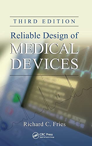 RELIABLE DESIGN OF MEDICAL DEVICES