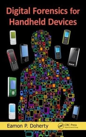 DIGITAL FORENSICS FOR HANDHELD DEVICES