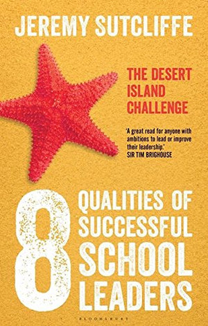 8 QUALITIES OF SUCCESSFUL SCHOOL LEADERS