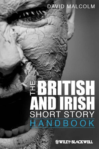 THE BRITISH AND IRISH SHORT STORY HANDBOOK