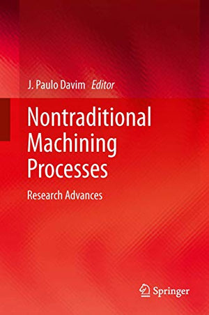 NONTRADITIONAL MACHINING PROCESSES