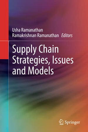 SUPPLY CHAIN STRATEGIES, ISSUES AND MODELS