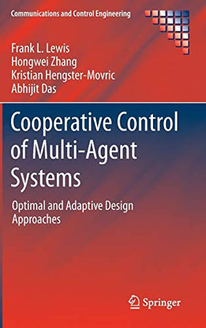 COOPERATIVE CONTROL OF MULTI-AGENT SYSTEMS