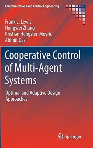COOPERATIVE CONTROL OF MULTI-AGENT SYSTEMS