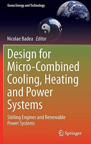 DESIGN FOR MICRO-COMBINED COOLING, HEATING AND POWER SYSTEMS
