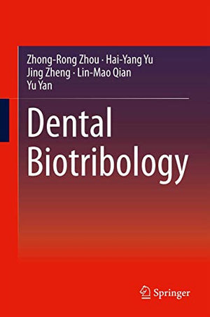 DENTAL BIOTRIBOLOGY