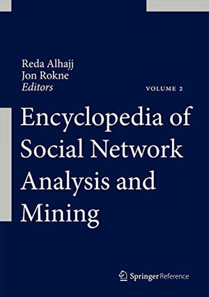 ENCYCLOPEDIA OF SOCIAL NETWORK ANALYSIS AND MINING