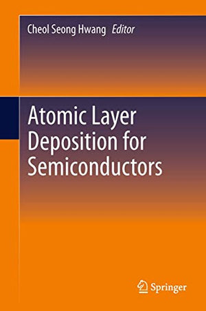 ATOMIC LAYER DEPOSITION FOR SEMICONDUCTORS
